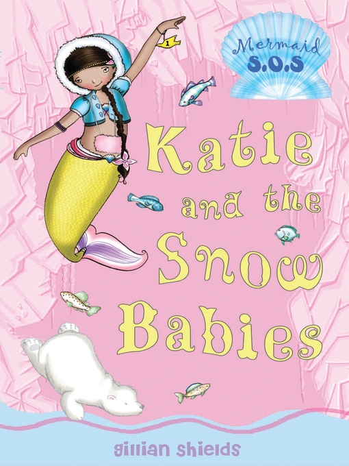 Title details for Katie and the Snow Babies by Gillian Shields - Wait list